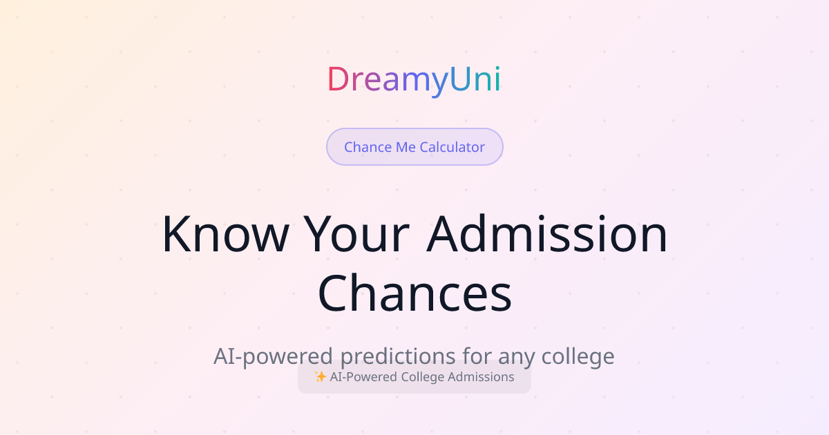 AI College Admission Chance Calculator DreamyUni
